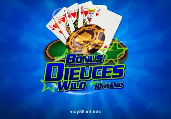 Bonus Deuces Wild 10 Hand tại may88